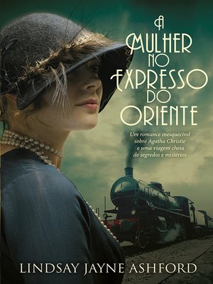 cover image of A Mulher no Expresso do Oriente